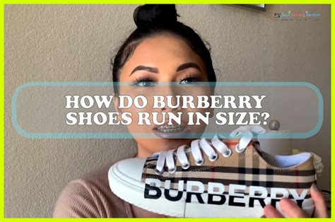 how do burberry sneakers fit